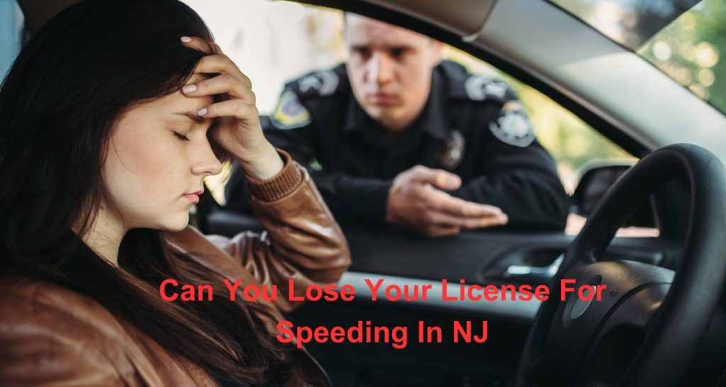 Can You Lose Your License For Speeding In NJ